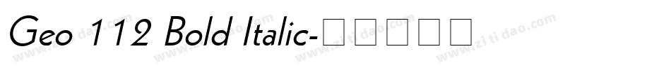 Geo 112 Bold Italic字体转换